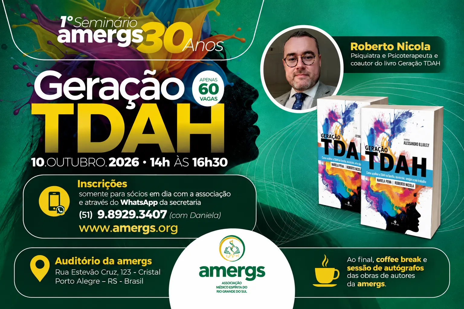 Cartaz do 1º Seminário AMERGS 30 anos — Geração TDAH, com Roberto Nicola. 10 de outubro de 2026, das 14h às 16h30. Apenas 60 vagas; inscrições com Daniela pelo WhatsApp da secretaria.
